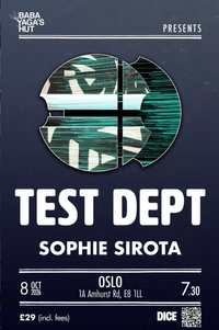TEST DEPT + SOPHIE SIROTA