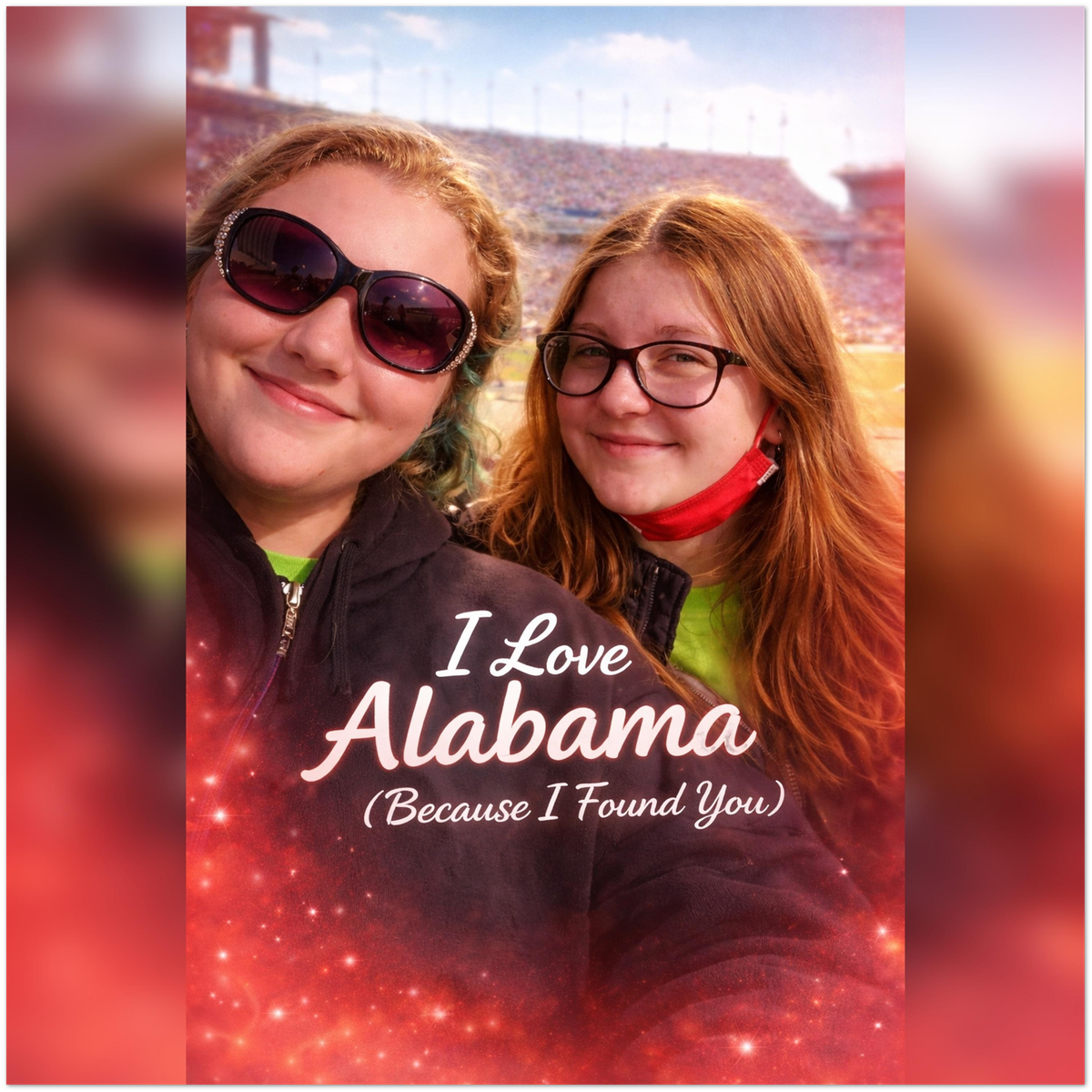 I Love Alabama Because I Found You - Fine Art Poster