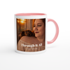 Through It All - Ceramic Mug