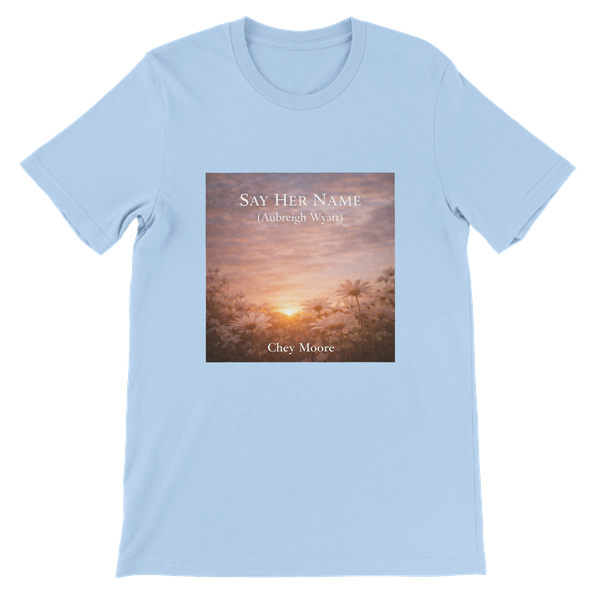 Say Her Name (Aubreigh Wyatt) - Unisex T-Shirt