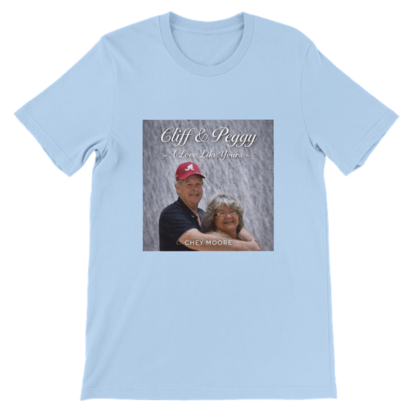 Cliff & Peggy ~A Love Like Yours~ - Unisex T-Shirt