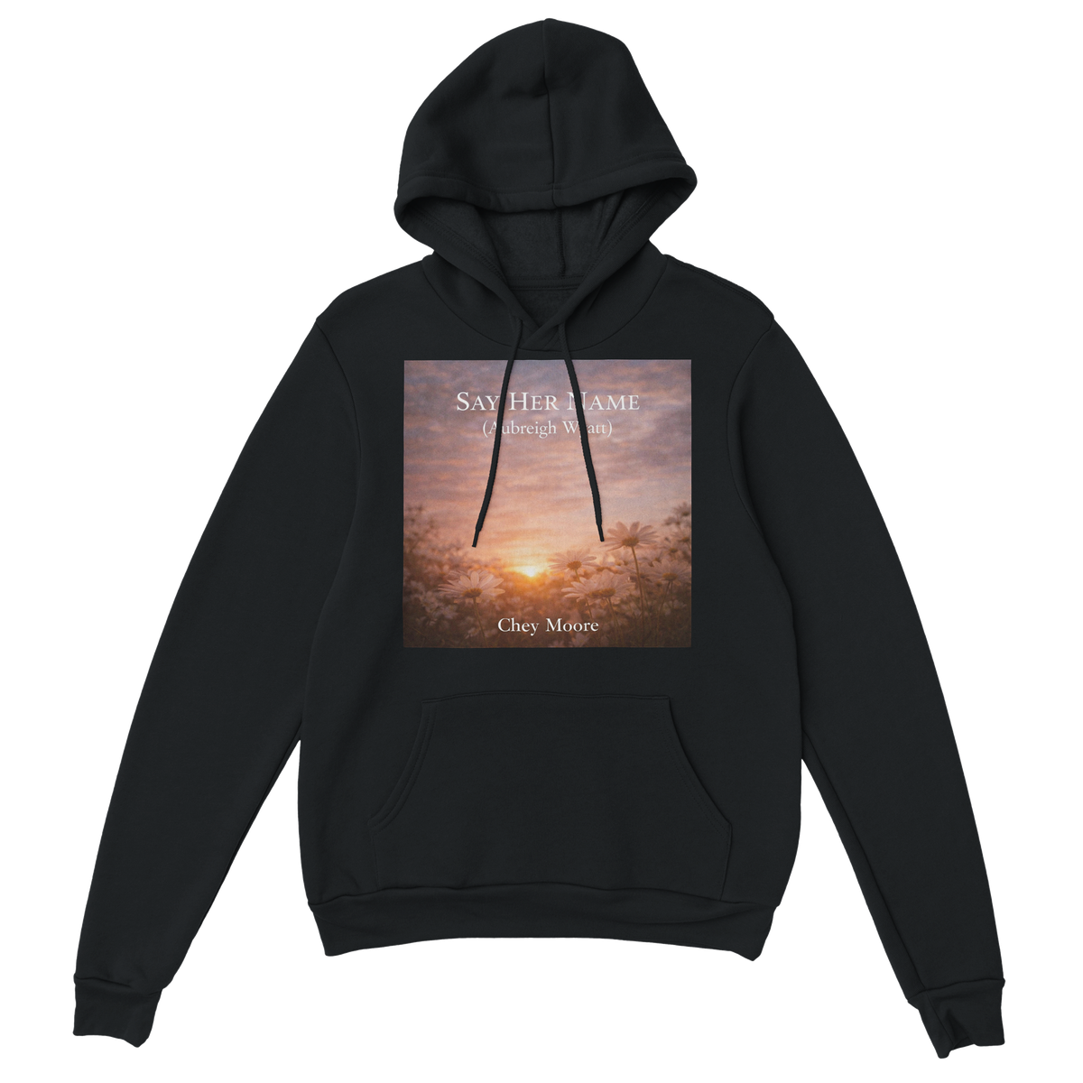 Say Her Name (Aubreigh Wyatt) - Classic Unisex Pullover Hoodie