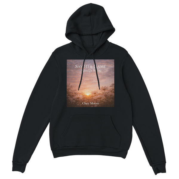 Say Her Name (Aubreigh Wyatt) - Classic Unisex Pullover Hoodie