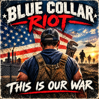 This is Our War by Blue Collar Riot
