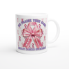 GLOSSY PEARL MUG - WE PRAISE YOUR NAME (Breast Cancer Overcomer Edition) 