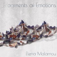 Fragments of Emotions by Elena Malamou