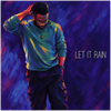 Let It Rain - Fine Art Poster