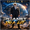 Planet Do A Lot - Fine Art Poster
