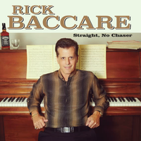 Straight, No Chaser by Rick Baccare