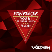 Ron Reeser - You & I Feat. Sugar Joiko (Voltasm Hard Edit) by Voltasm