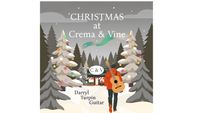 Christmas @ Crema & Vine 