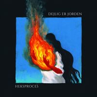 Dejlig er Jorden by Heksproces