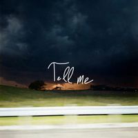 Tell me by Enyssa Faith
