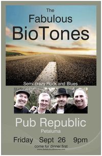 The Fabulous BioTones return to Pub Republic !