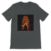 The Devil Knows My Name - Unisex T-Shirt