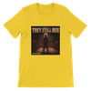 They Still Rise - Unisex T-Shirt