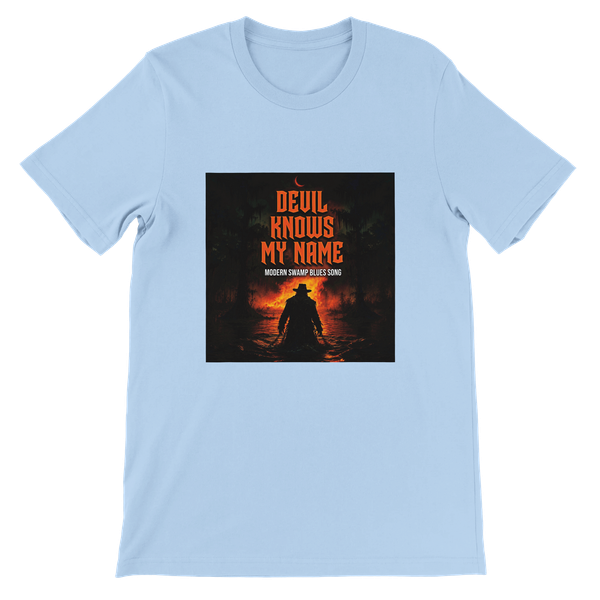 The Devil Knows My Name - Unisex T-Shirt