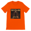 They Still Rise - Unisex T-Shirt
