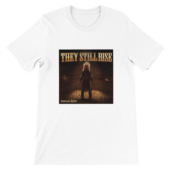 They Still Rise - Unisex T-Shirt