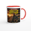 Suck it up, Buttercup - Ceramic Mug