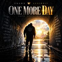 One More Day by Crown Assembly