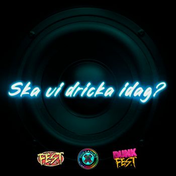Ska vi dricka idag? DUNK EDIT (09/08 2024)
