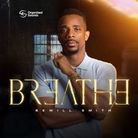 Beathe  by Bewill Smith