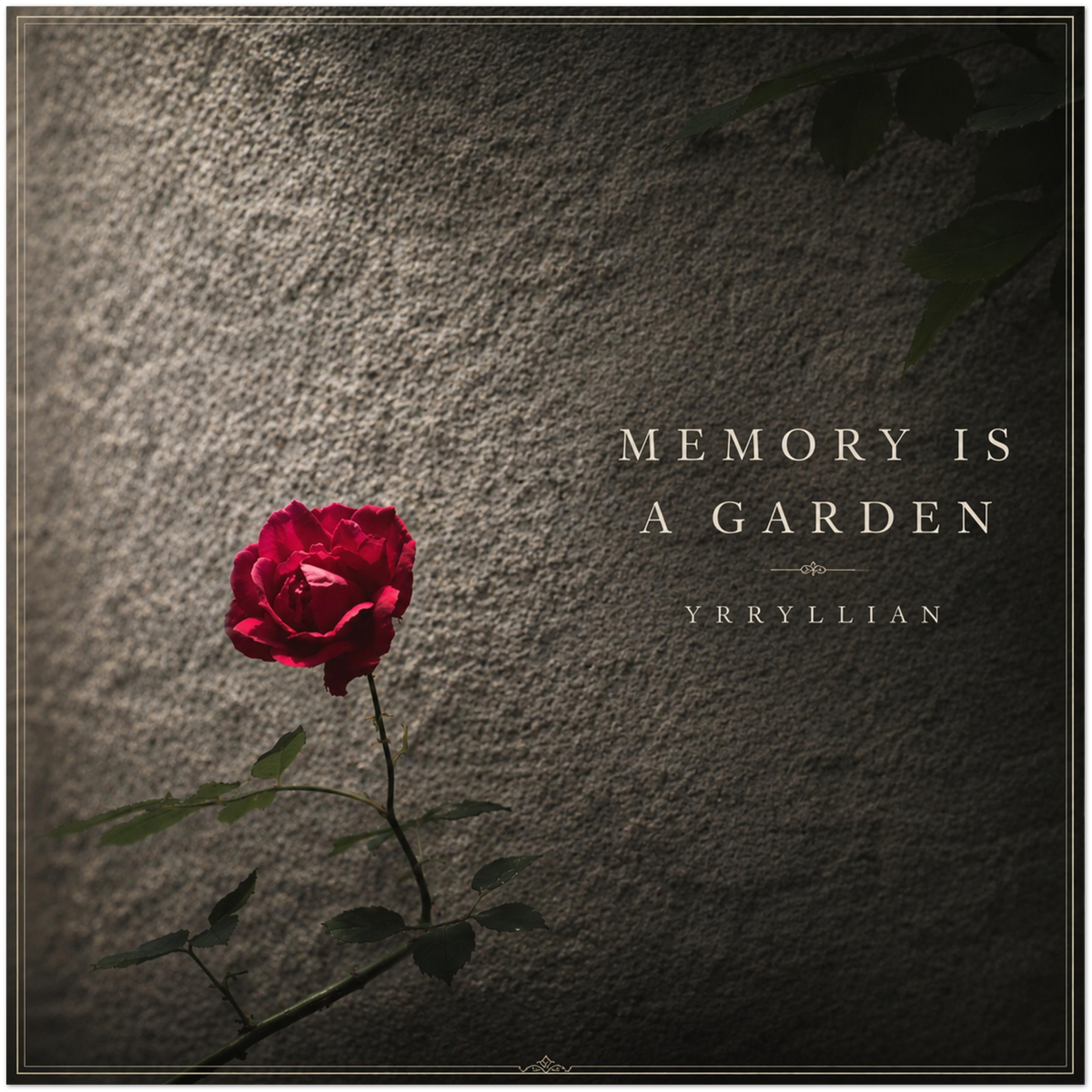 Memory is a Garden - Fine Art Poster