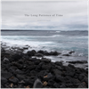 The Long Patience of Time - Fine Art Poster