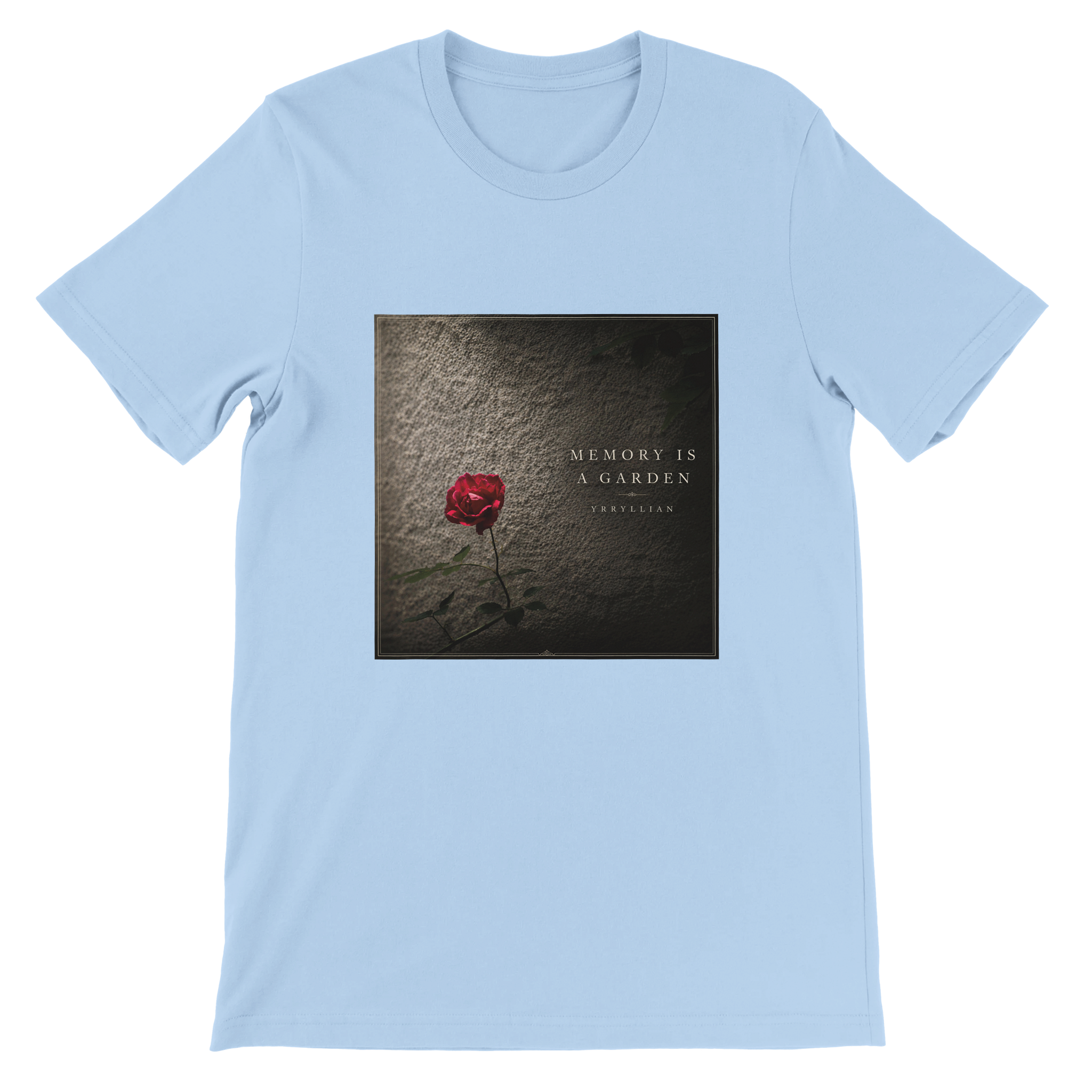 Memory is a Garden - Unisex T-Shirt