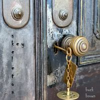 Skeleton Key by Buck Brown