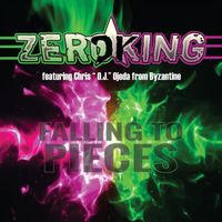 Falling To Pieces (feat. Chris "O.J." Ojeda from Byzantine) by Zeroking