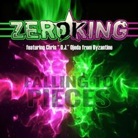 Falling To Pieces (feat. Chris "O.J." Ojeda from Byzantine) by Zeroking
