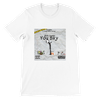 You Say - Unisex T-Shirt