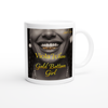Gold Bottom Girl - Ceramic Mug
