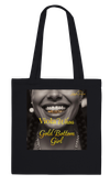 Gold Bottom Girl - Tote bag