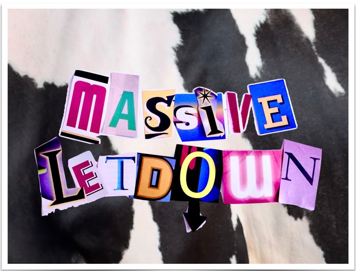 Massive Letdown