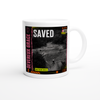 Saved - Ceramic Mug