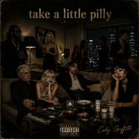 take a little pilly by Cody Griffith