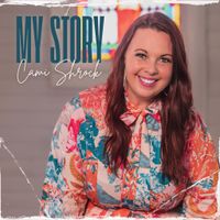 MY STORY by Cami Shrock