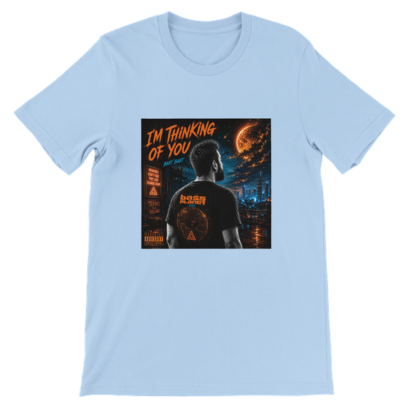 I'm thinking of You - Unisex T-Shirt