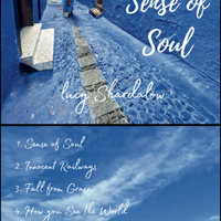 Sense of Soul EP by Lucy Shardalow Music