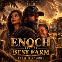 SET II: ENOCH LIVE BEST FARM WITH ALISE AND SYDNEY by ENOCH