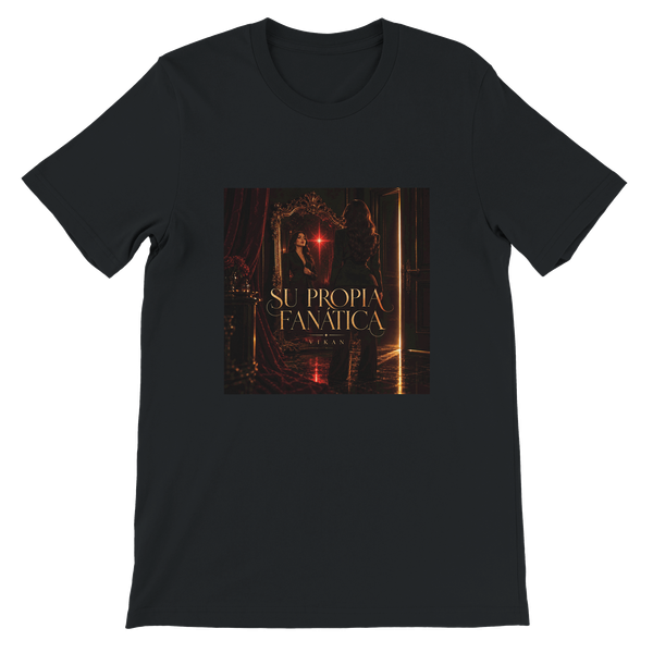 SU PROPIA FANATICA - Unisex T-Shirt