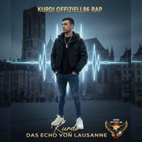 Das Echo von Lausanne von Kurdi Offiziell86 rap