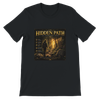 The Hidden Path (The Beginnings Series Volume VII) - Unisex T-Shirt