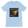 The River (The Beginnings Series Volume VI) - Unisex T-Shirt