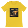 The River (The Beginnings Series Volume VI) - Unisex T-Shirt