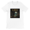 The Cave (The Beginnings Series Volume VIII) - Unisex T-Shirt