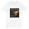 The River (The Beginnings Series Volume VI) - Unisex T-Shirt